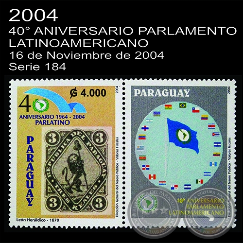 40 ANIVERSARIO PARLAMENTO LATINOAMERICANO - (AO 2004 - SERIE 184)